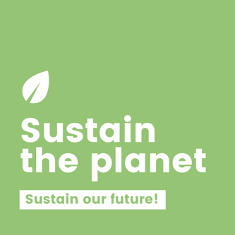 Sustain Our Planet, Sustain Our Future